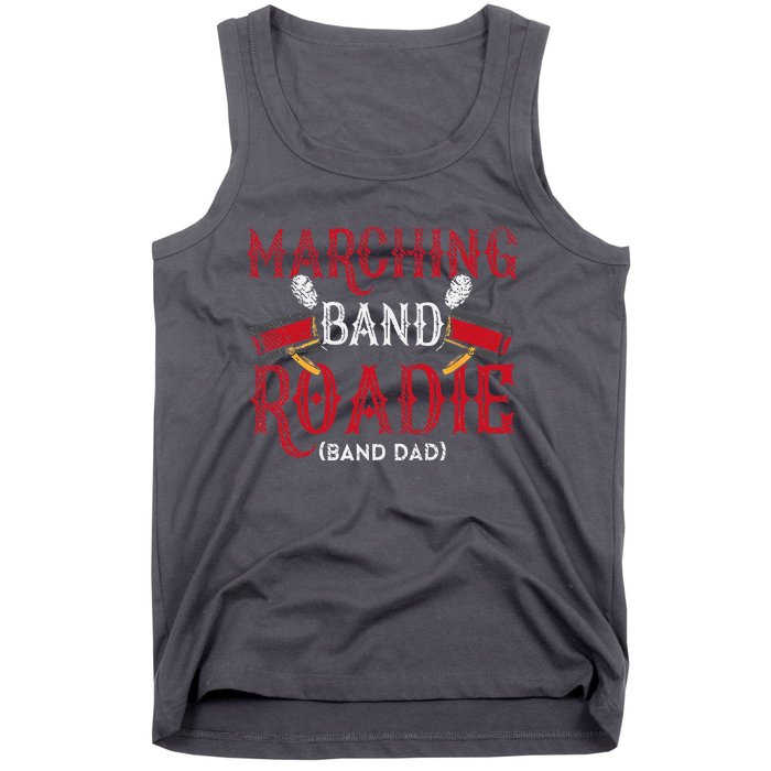 Marching Band Roadie Band Dad Daddy Father Tank Top