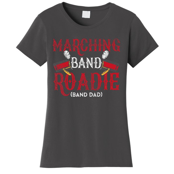 Marching Band Roadie Band Dad Daddy Father Women's T-Shirt