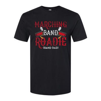 Marching Band Roadie Band Dad Daddy Father Softstyle CVC T-Shirt