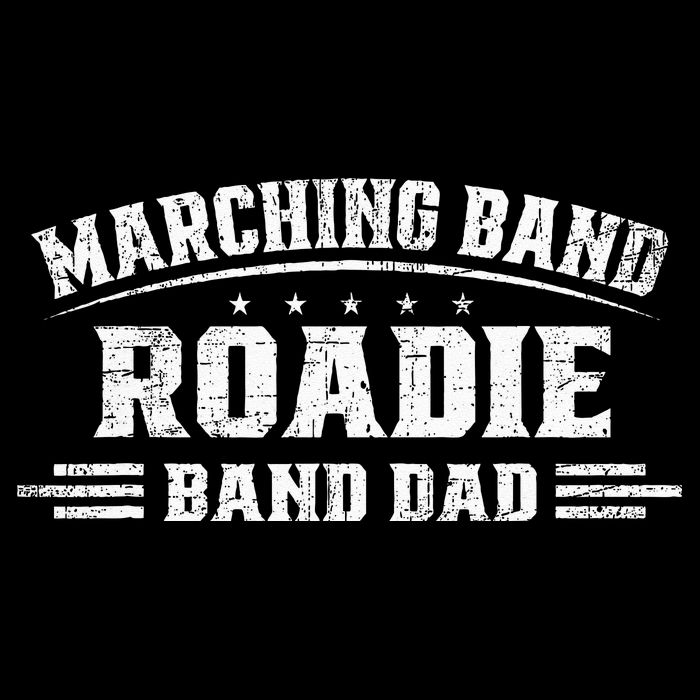 Marching Band Roadie Band Dad Marching Band Music Cooling Performance Crew T-Shirt