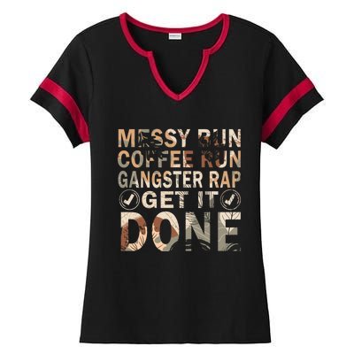 Messy Bun Run Rap Nap Perfect For Coffee Lovers Mom Gangsta Cute Gift Ladies Halftime Notch Neck Tee