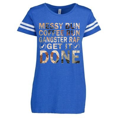 Messy Bun Run Rap Nap Perfect For Coffee Lovers Mom Gangsta Cute Gift Enza Ladies Jersey Football T-Shirt