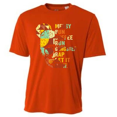 Messy Bun Run Rap Nap Perfect For Coffee Lovers Mom Gangsta Gift Cooling Performance Crew T-Shirt