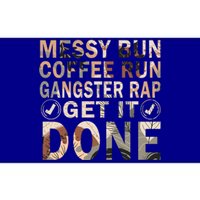 Messy Bun Run Rap Nap Perfect For Coffee Lovers Mom Gangsta Gift Bumper Sticker