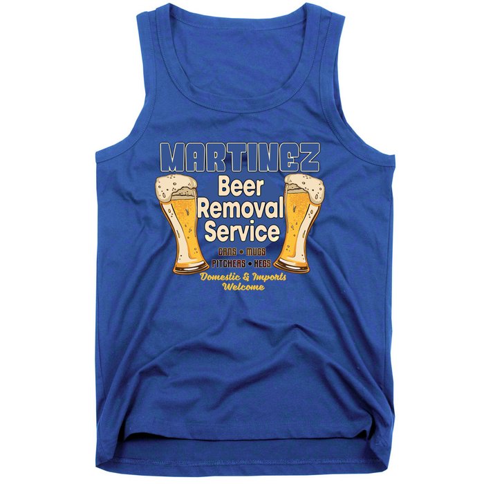 Martinez Beer Removal Service Funny Party Ing Great Gift Tank Top