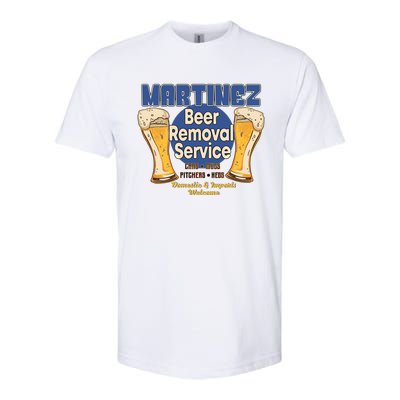 Martinez Beer Removal Service Funny Party Ing Great Gift Softstyle CVC T-Shirt