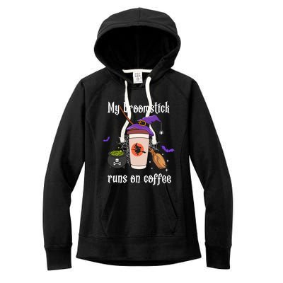 My Broomstick Runs On Coffee Gift Coffee Lover Halloween Gift Women's Fleece Hoodie