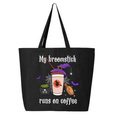 My Broomstick Runs On Coffee Gift Coffee Lover Halloween Gift 25L Jumbo Tote