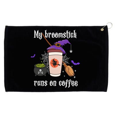 My Broomstick Runs On Coffee Gift Coffee Lover Halloween Gift Grommeted Golf Towel