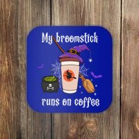 My Broomstick Runs On Coffee Gift Coffee Lover Halloween Gift Coaster