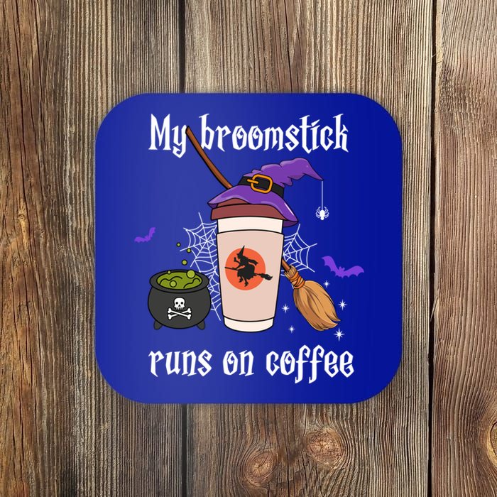 My Broomstick Runs On Coffee Gift Coffee Lover Halloween Gift Coaster