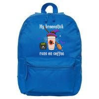 My Broomstick Runs On Coffee Gift Coffee Lover Halloween Gift 16 in Basic Backpack