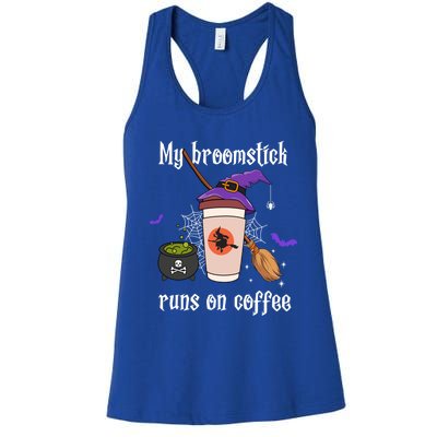 My Broomstick Runs On Coffee Gift Coffee Lover Halloween Gift Women's Racerback Tank