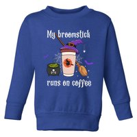 My Broomstick Runs On Coffee Gift Coffee Lover Halloween Gift Toddler Sweatshirt