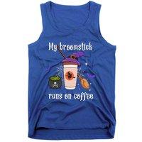 My Broomstick Runs On Coffee Gift Coffee Lover Halloween Gift Tank Top