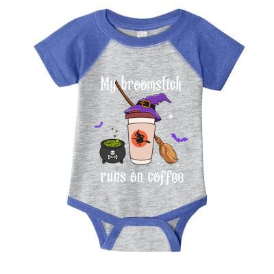 My Broomstick Runs On Coffee Gift Coffee Lover Halloween Gift Infant Baby Jersey Bodysuit