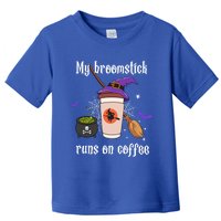 My Broomstick Runs On Coffee Gift Coffee Lover Halloween Gift Toddler T-Shirt