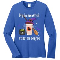 My Broomstick Runs On Coffee Gift Coffee Lover Halloween Gift Ladies Long Sleeve Shirt