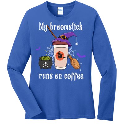 My Broomstick Runs On Coffee Gift Coffee Lover Halloween Gift Ladies Long Sleeve Shirt