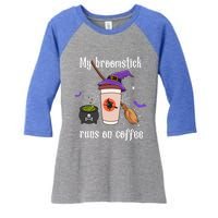 My Broomstick Runs On Coffee Gift Coffee Lover Halloween Gift Women's Tri-Blend 3/4-Sleeve Raglan Shirt