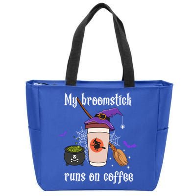 My Broomstick Runs On Coffee Gift Coffee Lover Halloween Gift Zip Tote Bag