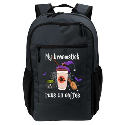 My Broomstick Runs On Coffee Gift Coffee Lover Halloween Gift Daily Commute Backpack