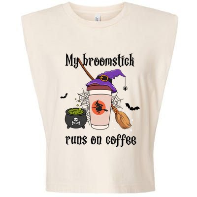 My Broomstick Runs On Coffee Gift Coffee Lover Halloween Meaningful Gift Garment-Dyed Women's Muscle Tee