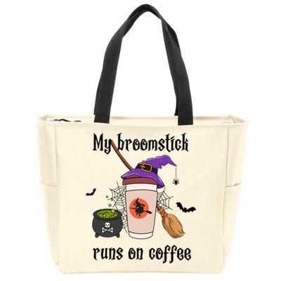 My Broomstick Runs On Coffee Gift Coffee Lover Halloween Meaningful Gift Zip Tote Bag