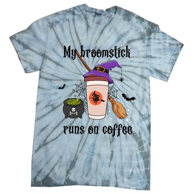 My Broomstick Runs On Coffee Gift Coffee Lover Halloween Meaningful Gift Tie-Dye T-Shirt