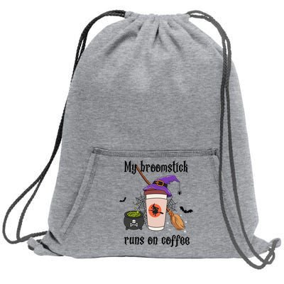 My Broomstick Runs On Coffee Gift Coffee Lover Halloween Meaningful Gift Sweatshirt Cinch Pack Bag