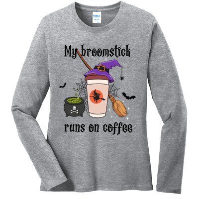 My Broomstick Runs On Coffee Gift Coffee Lover Halloween Meaningful Gift Ladies Long Sleeve Shirt