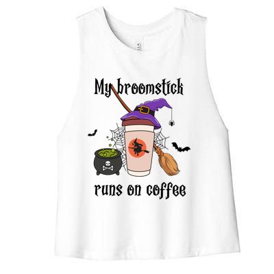 My Broomstick Runs On Coffee Gift Coffee Lover Halloween Meaningful Gift Women's Racerback Cropped Tank