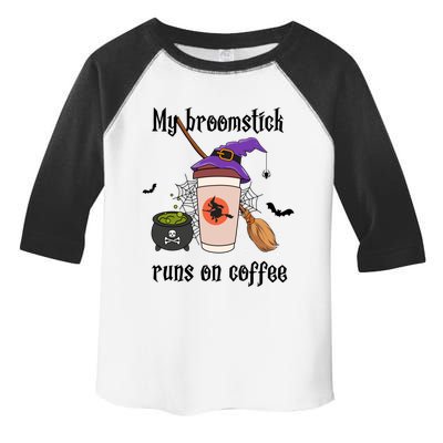 My Broomstick Runs On Coffee Gift Coffee Lover Halloween Meaningful Gift Toddler Fine Jersey T-Shirt