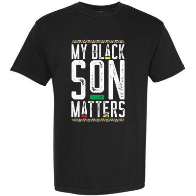 My Black Son Matters Black African American Lives Matter Cute Gift Garment-Dyed Heavyweight T-Shirt