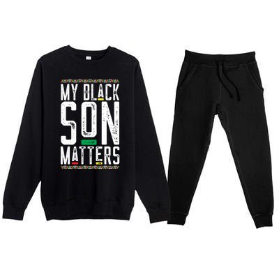 My Black Son Matters Black African American Lives Matter Cute Gift Premium Crewneck Sweatsuit Set