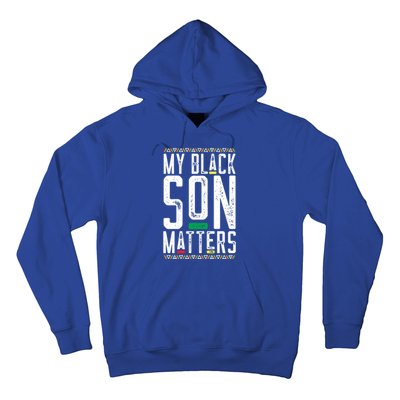 My Black Son Matters Black African American Lives Matter Cute Gift Hoodie