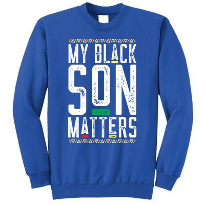 My Black Son Matters Black African American Lives Matter Cute Gift Sweatshirt