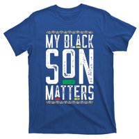 My Black Son Matters Black African American Lives Matter Cute Gift T-Shirt