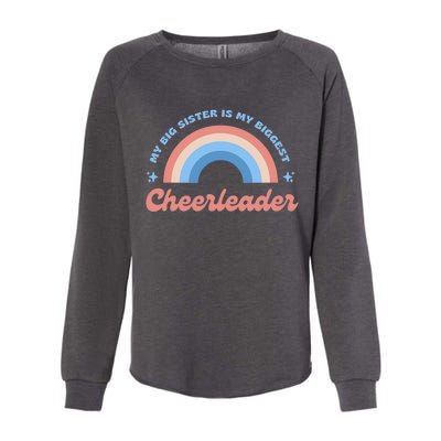 My Big Sister Is My Biggest Cheerleader Womens California Wash Sweatshirt