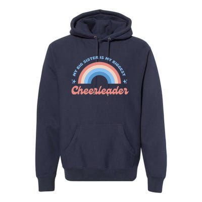 My Big Sister Is My Biggest Cheerleader Premium Hoodie