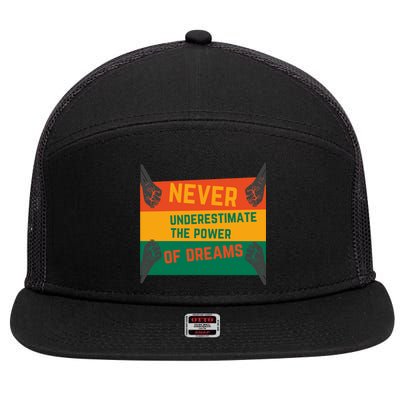 Motivational BHM Slogan Never Underestimate The Power Of Dreams Black History 7 Panel Mesh Trucker Snapback Hat