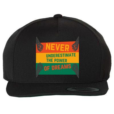 Motivational BHM Slogan Never Underestimate The Power Of Dreams Black History Wool Snapback Cap