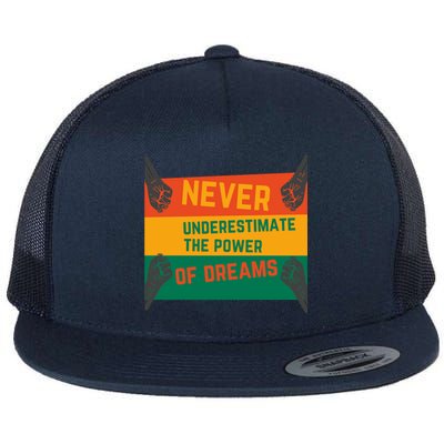 Motivational BHM Slogan Never Underestimate The Power Of Dreams Black History Flat Bill Trucker Hat