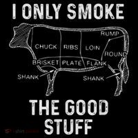 Mens BBQ Smoker For Men I Only Smoke The Good Stuff 16 in Basic Backpack