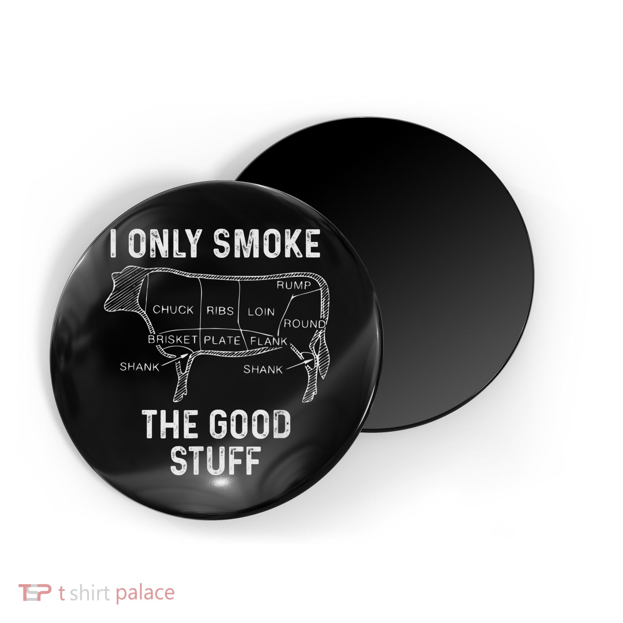 Mens BBQ Smoker For Men I Only Smoke The Good Stuff Magnet