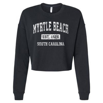 Myrtle Beach South Carolina Sc Vintage Established Sports Gift Cropped Pullover Crew