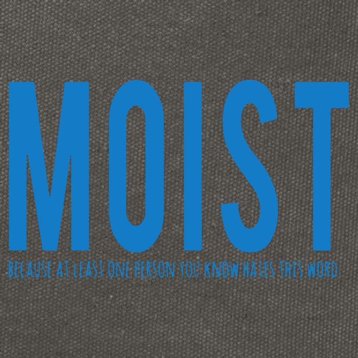 Moist Because Someone Hates This Word Cotton Canvas Backpack