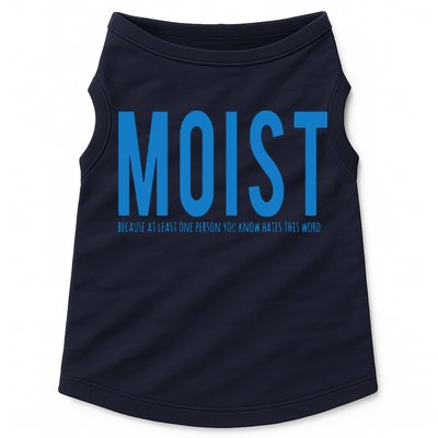 Moist Because Someone Hates This Word Doggie Tank