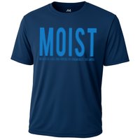 Moist Because Someone Hates This Word Cooling Performance Crew T-Shirt