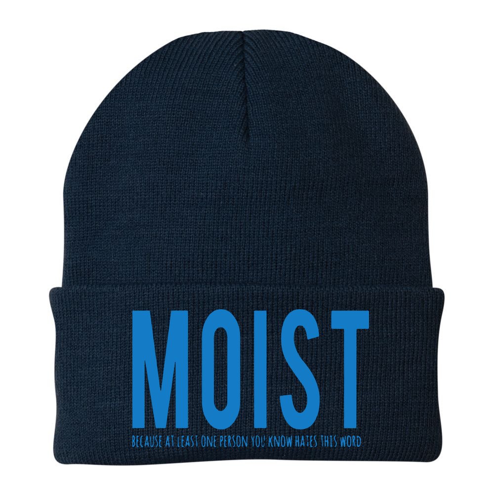 Moist Because Someone Hates This Word Beanie